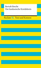 Der kaukasische Kreidekreis. Textausgabe mit Kommentar und Materialien