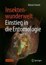 Insektenwunderwelt - Einstieg in die Entomologie