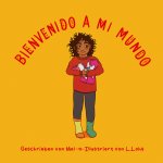 Bienvenido a mi mundo