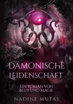 Dämonische Leidenschaft
