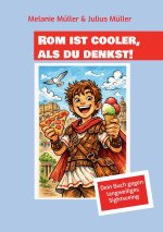 Rom ist cooler, als du denkst!