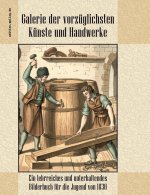 Galerie der vorzüglichsten Künste und Handwerke
