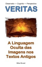 A Linguagem Oculta das Imagens nos Textos Antigos