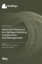 Advanced Research on Intelligent Building Construction and Management