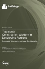 Traditional Construction Wisdom in Developing Regions