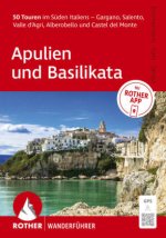 ROTHER Wanderführer Apulien und Basilikata. 50 Touren im Süden Italiens - Gargano, Salento, Valle d'Agri, Alberobello und Castel del Monte