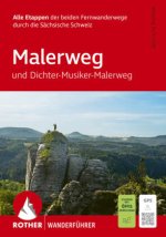 ROTHER Wanderführer Malerweg und Dichter-Musiker-Maler-Weg. Alle Etappen der beiden Fernwanderwege durch die Sächsische Schweiz.
