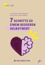 7 Schritte zu einem besseren Selbstwert
