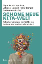 Schöne neue Kita-Welt