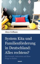 System Kita und Familienförderung in Deutschland: Alles rechtens?