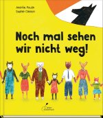 Noch mal sehen wir nicht weg!