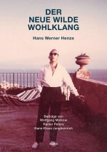 Der neue wilde Wohlklang