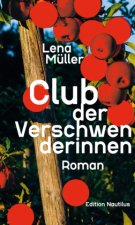 Club der Verschwenderinnen
