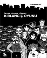 Ölmek Gitmek Dönmek - Kirlangic Oyunu