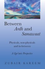 Between Ardh and Samawaat