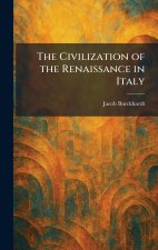 The Civilization of the Renaissance in Italy