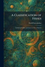 A Classification of Fishes