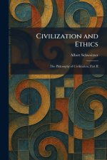 Civilization and Ethics