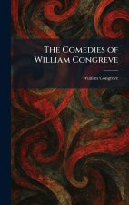 The Comedies of William Congreve