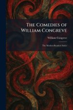 The Comedies of William Congreve