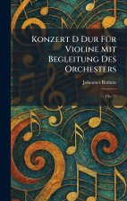 Konzert D dur fÃ¼r Violine mit Begleitung des Orchesters