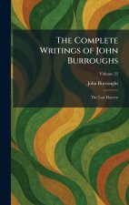 The Complete Writings of John Burroughs