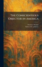 The Conscientious Objector in America