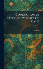 Conduction of Electricity Through Gases