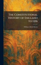 The Constitutional History of England to 1216