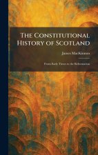 The Constitutional History of Scotland