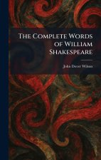The Complete Words of William Shakespeare
