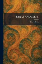 Sibyls and Seers