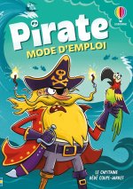 Pirate : mode d'emploi - dès 8 ans
