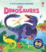 Les dinosaures - P'tits curieux Usborne - dès 5 ans