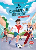 Jo, champion de foot – Une nouvelle vie