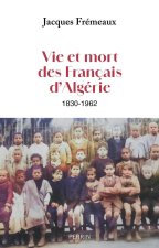 Vie et mort des Français d'Algérie