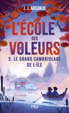 L'école des voleurs - Le grand cambriolage de l'île - Tome 3