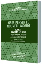 OSER PENSER LE NOUVEAU MONDE TOME 1
