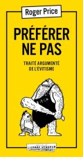Préférer ne pas - Traité de l'Évitisme