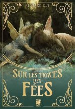Sur les traces des... Fées