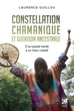 Constellation chamanique et Guérison ancestrale