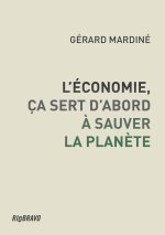 L'Economie ça sert d'abord à sauver la planète
