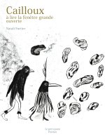 CAILLOUX à lire la fenêtre grande ouverte