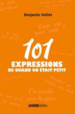 101 expressions de quand on était petit