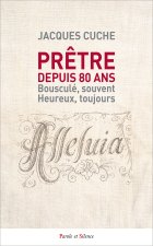Prêtre depuis 80 ans