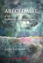 abécédaire d'un enfant de la République