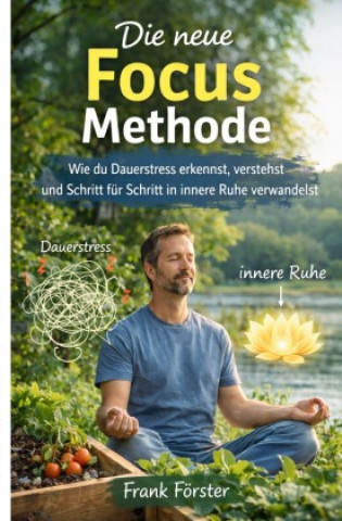 Die neue Focus Methode