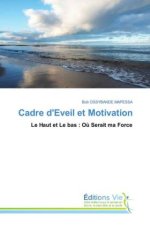 Cadre d'Eveil et Motivation