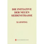 XIN JINPING: ONE BELT ONE ROAD ( RELIE, EN ALLEMAND)