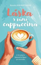 Láska s vůní cappuccina - O druhých šancích a lásce po rozvodu